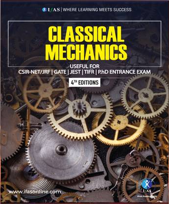 Classical Mechanics Physics Book  - Reference Text Book for B.Sc., M.Sc. & Competitive Exams - CSIR NET, IIT JAM, CUET PG, TIFR | Best Book For CSIR NET Physics Exam - Two Brothers Publications