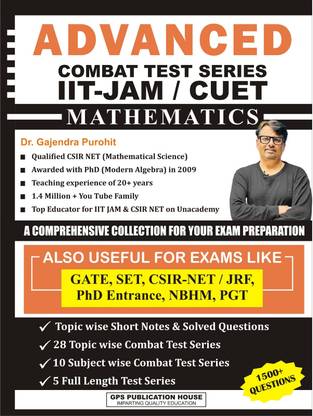 ADVANCED COMBAT TEST SERIES IIT-JAM / CUET MATHEMATICS By Dr. GAJENDRA PUROHIT