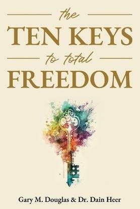 The Ten Keys to Total Freedom