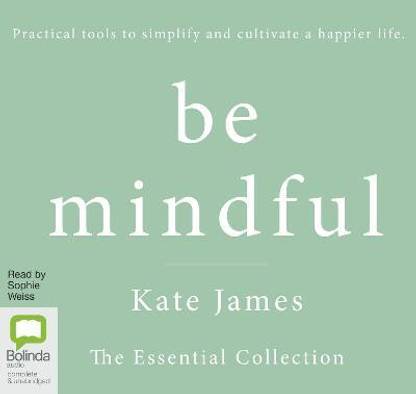 Be Mindful with Kate James