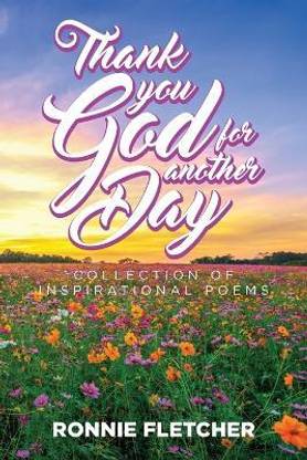 Thank You GOD For Another Day!