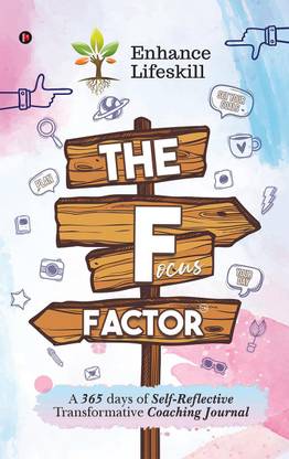 The Focus Factor  - A 365 days of Self Reflective Transformative Coaching Journal