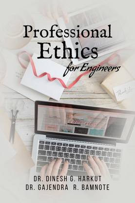 Professional Ethics  - For Engineers