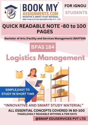 IGNOU BA Public Administration BPAS 184 Logistics Management Compact Notes Book with Solved PYQs, Important Questions & 130 to 150 Pages on Premium 80 GSM White Paper