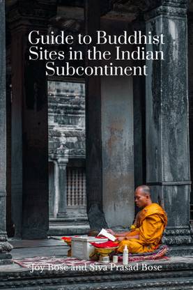 Guide to Buddhist Sites in the Indian Subcontinent
