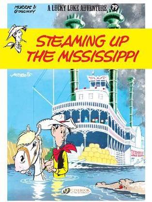 Lucky Luke Vol. 79: Steaming Up The Mississippi
