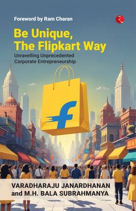 Be Unique, The Flipkart Way: Unravelling Unprecedented Corporate Entrepreneurship