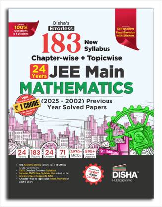 Disha's 183 New Syllabus Chapter-wise & Topic-wise JEE Main Mathematics (2025 - 2002) Previous Year Solved Papers 9th Edition | NCERT PYQ Question Bank with 100% Detailed Solutions