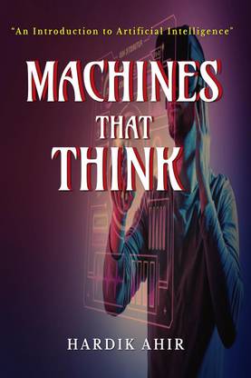 Machines That Think  - "An Introduction to Artificial Intelligence"