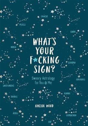 What's Your F*cking Sign?