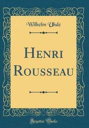 Henri Rousseau (Classic Reprint)