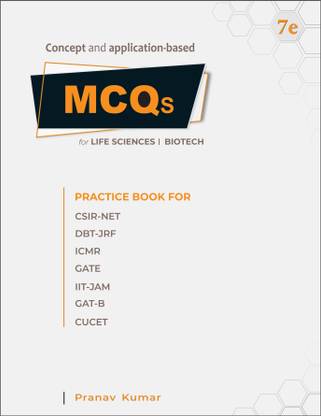 Life Sciences & Biotechnology MCQs Practice Book?  - Perfect for CSIR NET, BET (DBT-JRF), GATE, GAT-B, IIT-JAM, CUET-PG, DHR-ICMR-JRF (BRET), SET & BARC Exams