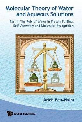 Molecular Theory Of Water And Aqueous Solutions - Part Ii: The Role Of Water In Protein Folding, Self-assembly And Molecular Recognition
