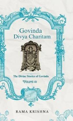 Govinda Divya Charitam Volume I  - The Divine Stories of Govinda