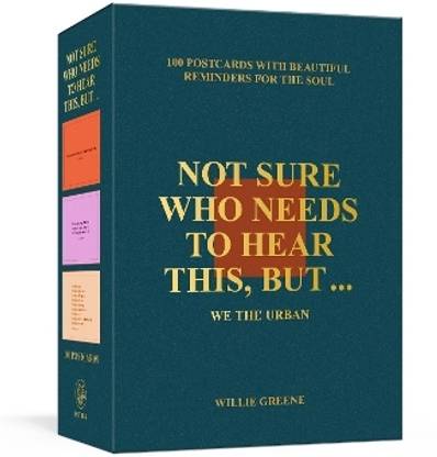 Not Sure Who Needs to Hear This, But . . .