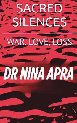 SACRED SILENCES  - WAR LOVE LOSS