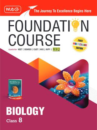 MTG Foundation Course Class 8 Biology Book (Edition 2025) For NEET, NSO Olympiad, CUET, NVS, KVPY & Boards Exam | Based on NCERT Latest Pattern