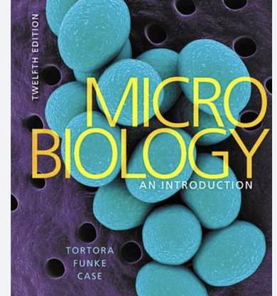 Microbiology: An Introduction, 12e