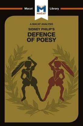 An Analysis of Sir Philip Sidney's The Defence of Poesy