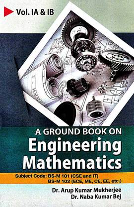 A Ground Book On Engineering Mathematics (Vol- IA & IB) (English Version) Subject Code- BS-M 101 & BS-M 102