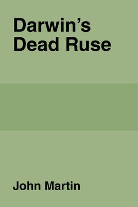 Darwin’s Dead Ruse