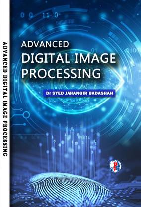 ADVANCED DIGITAL IMAGE PROCESSING