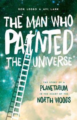 The Man Who Painted the Universe