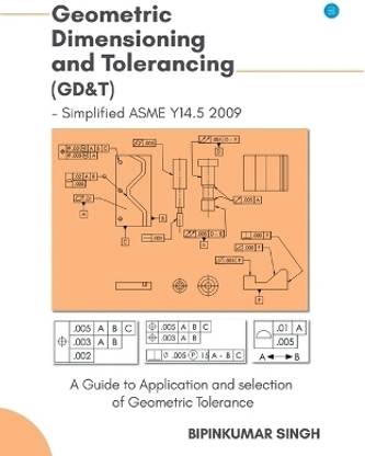 Advanced Geometric Dimensioning and Tolerancing