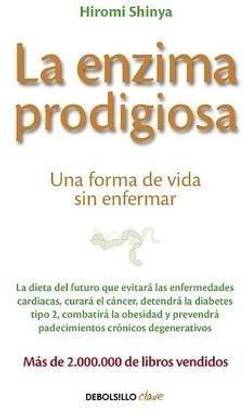 La enzima prodigiosa / The Enzyme Factor: How to Live Long and Never Be Sick