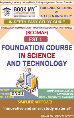 IGNOU FST 1 Foundation Course in Science and Technology Study Guide (In Depth Guide) for Ignou Student