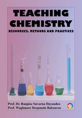 Teaching Chemistry Resources, Methods and Practices