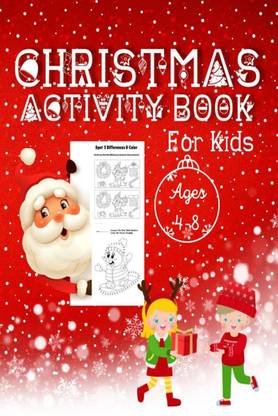 CHRISTMAS ACTIVITY BOOK FOR KIDS AGES 4-8