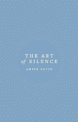 The Art of Silence