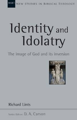 Identity and Idolatry: Volume 36