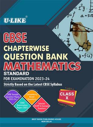 U-LIKE Class 10 Mathematics CBSE Chapterwise Question Bank Examination 2023-24