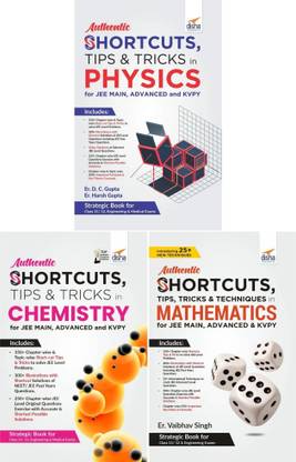 Authentic Shortcuts, Tips & Tricks in Physics, Chemistry & Mathematics for Jee Main, Advanced & Kvpy