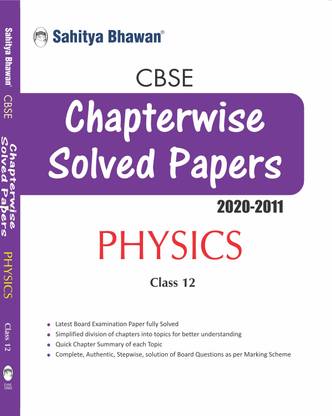 Chapter wise Solved Papers Physics Class 12  - Chapter wise Solved Papers Physics Class 12