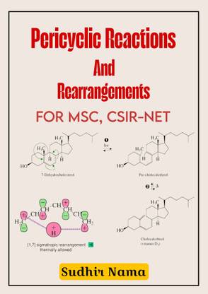 Pericyclic Reactions And Rearrangements Notes For MSc, CSIR NET And GATE