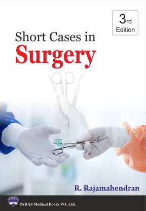 Short Cases In Surgery 3/e 2025 By R.Rajamahendran