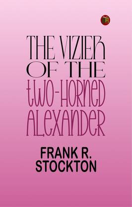 The Vizier of the Two-Horned Alexander