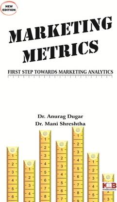 Marketing Metrics First Step Towards Marketing Analytics