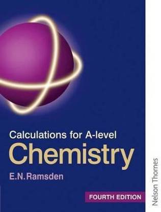 Calculations for A Level Chemistry 3rd Revised edition Edition