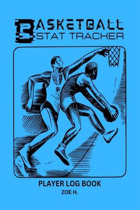 Basketball Stat Tracker Player Log Book  - A Notebook Where Coaches can Write Down the Players' Results