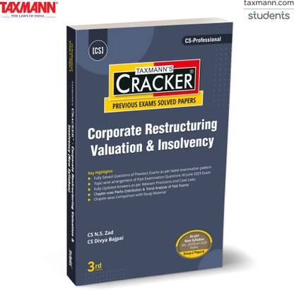 Taxmann's CRACKER for Corporate Restructuring Valuation & Insolvency (Paper 6 | CRVI) – Covering past exam questions & detailed answers for CS Professional | New Syllabus | Dec. 2025/June 2026 Exams