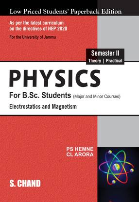 Physics For B.Sc. Students Semester II : Electrostatics and Magnetism | NEP 2020 - For the University of Jammu | Physics for degree students | By S. Chand's