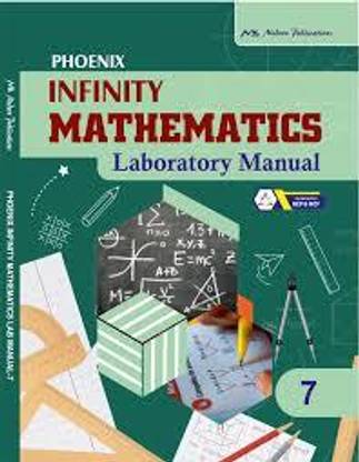PHOENIX INFINITY MATHEMATICS LAB MANUAL CLASS 7
