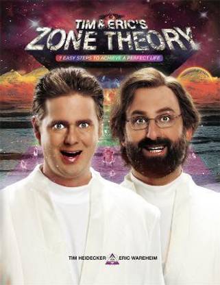 Tim and Eric's Zone Theory