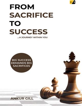 FROM SACRIFICE TO SUCCESS: A JOURNEY WITHIN YOU