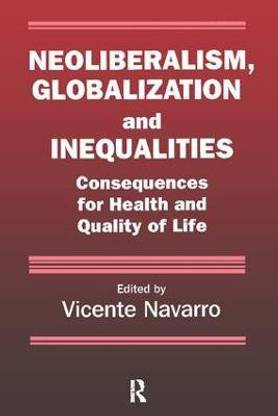 Neoliberalism, Globalization, and Inequalities