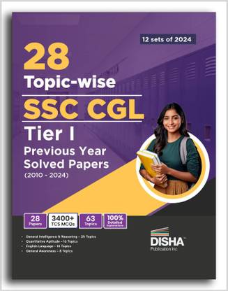 28 Topic-wise SSC CGL Tier I Previous Year Solved Papers (2010 - 2024) with 12 sets of 2024 | Combined Graduate Level | PYQs Question Bank